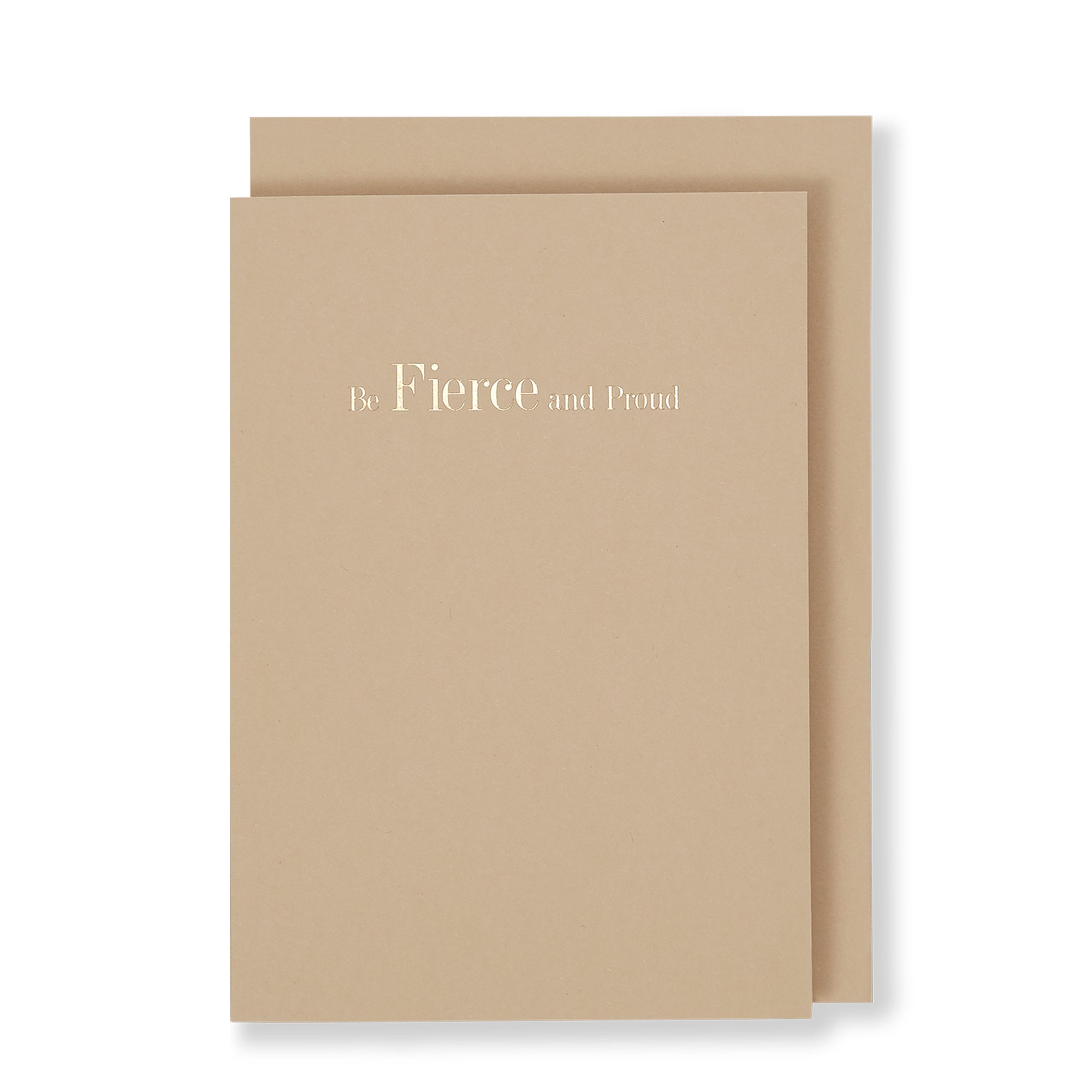 Be Fierce and Proud Greeting Card in Pastel Stone, Front