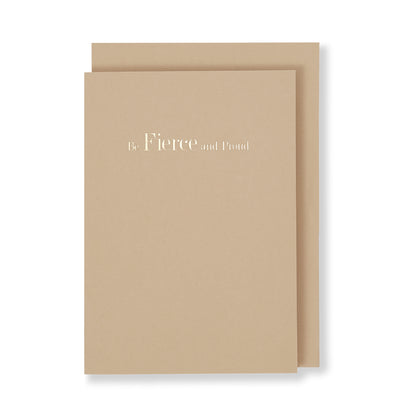 Be Fierce and Proud Greeting Card in Pastel Stone, Front