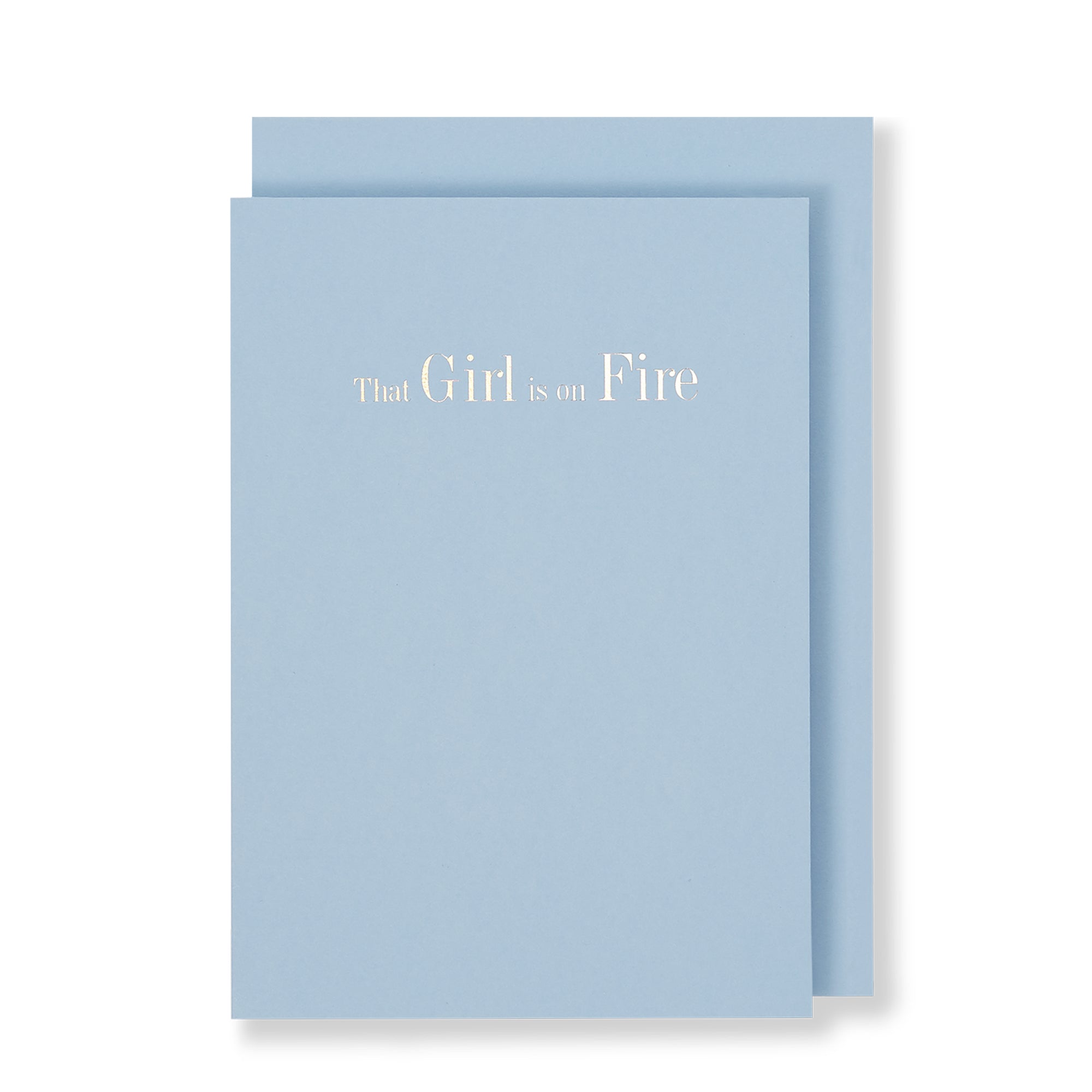 That Girl Is On Fire Greeting Card in Pastel Blue, Front