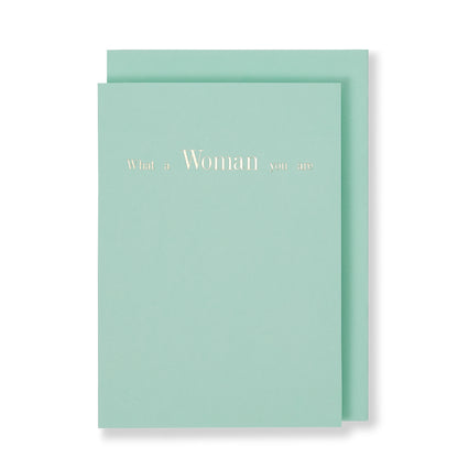 What A Woman You Are Greeting Card in Pastel Green, Front