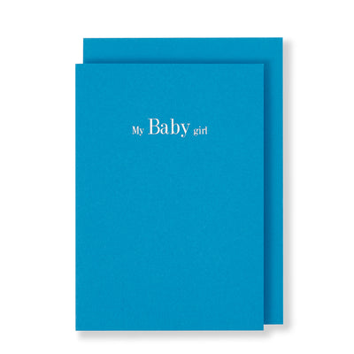 My Baby Girl Card in Tuquoise, Front