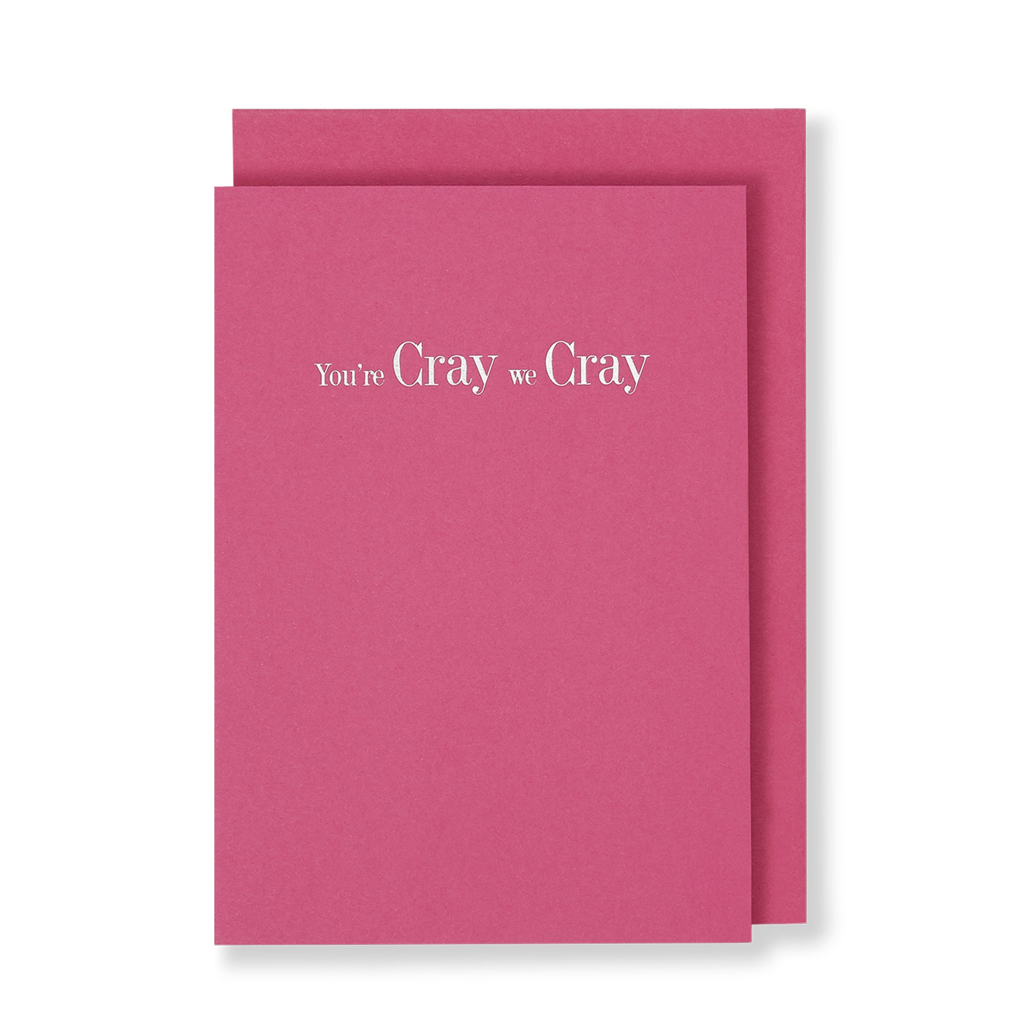 You're Cray We Cray Greeting Card in Ashy Pink, Front