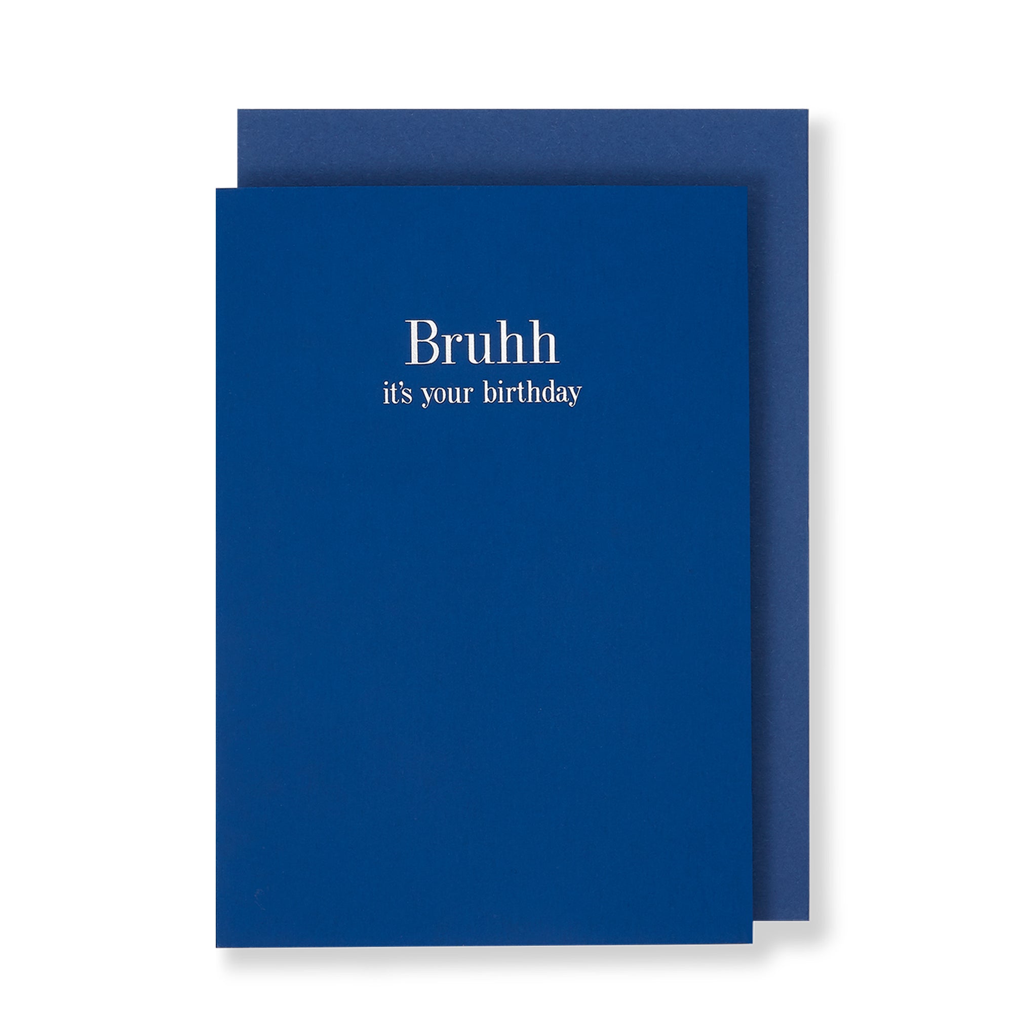Bruhh It's Your Birthday Greeting Card in Royal Blue, Front