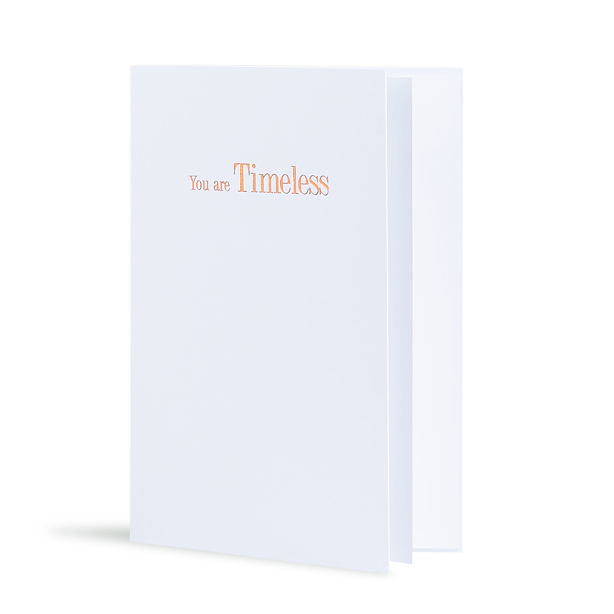 You Are Timeless Greeting Card in White, Side
