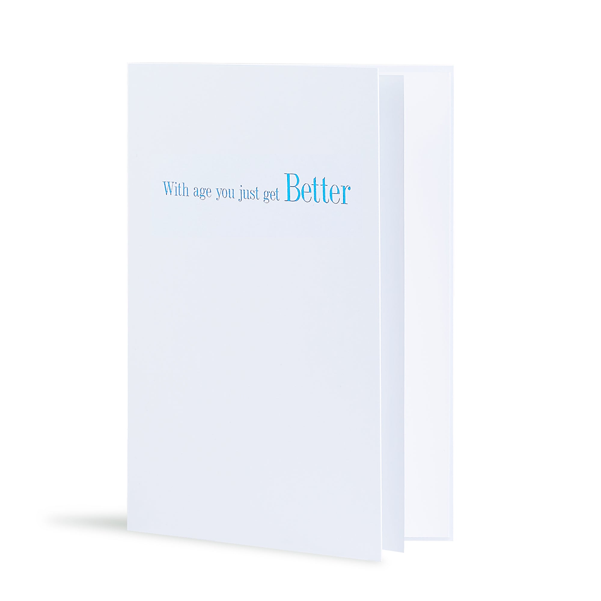 With Age You Just Get Better Greeting Card in White, Side