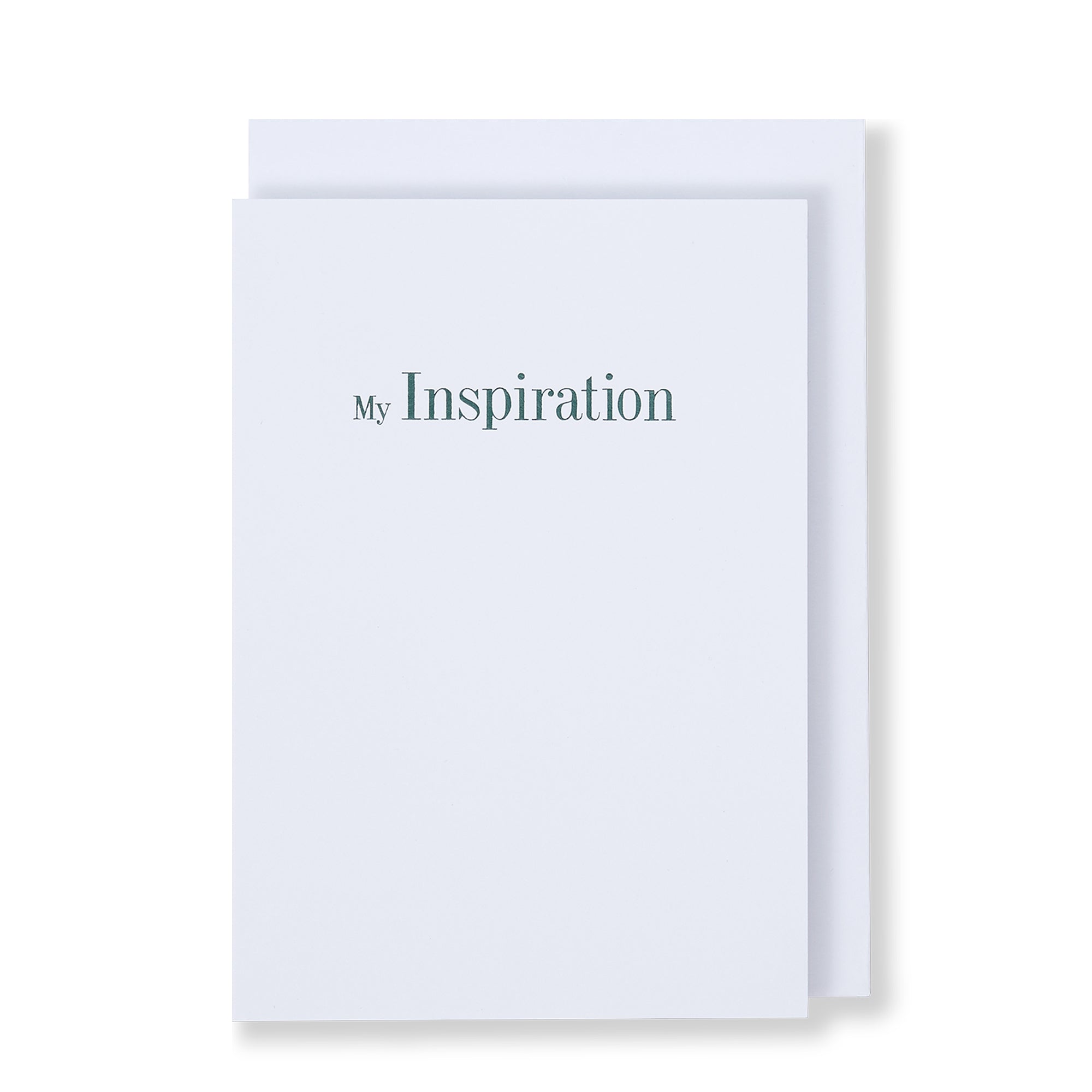 My Inspiration Greeting Card in White, Front